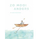 Zo mooi anders
